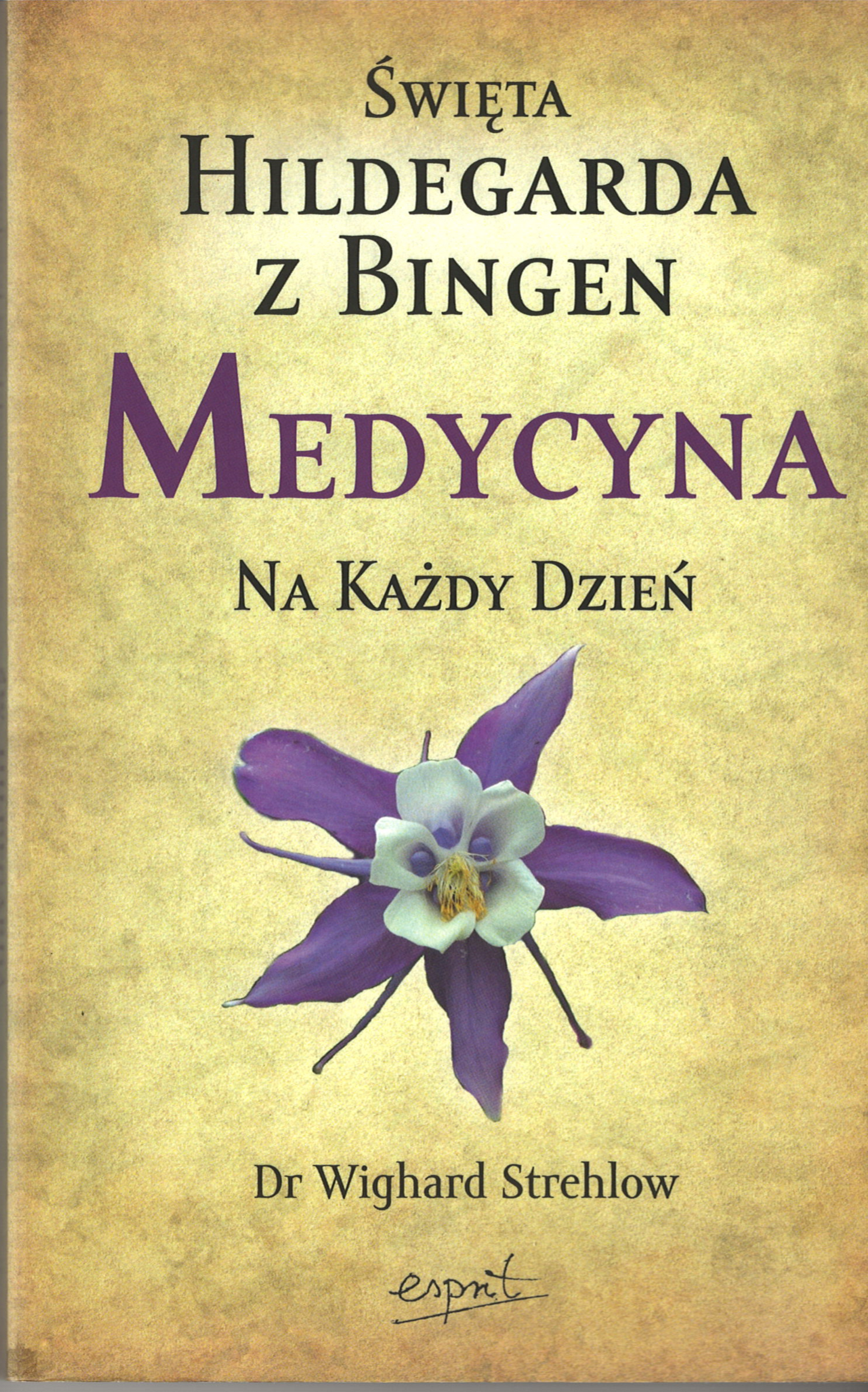 Medycyna na każdy dzień - Dr. Wighard Strehlow