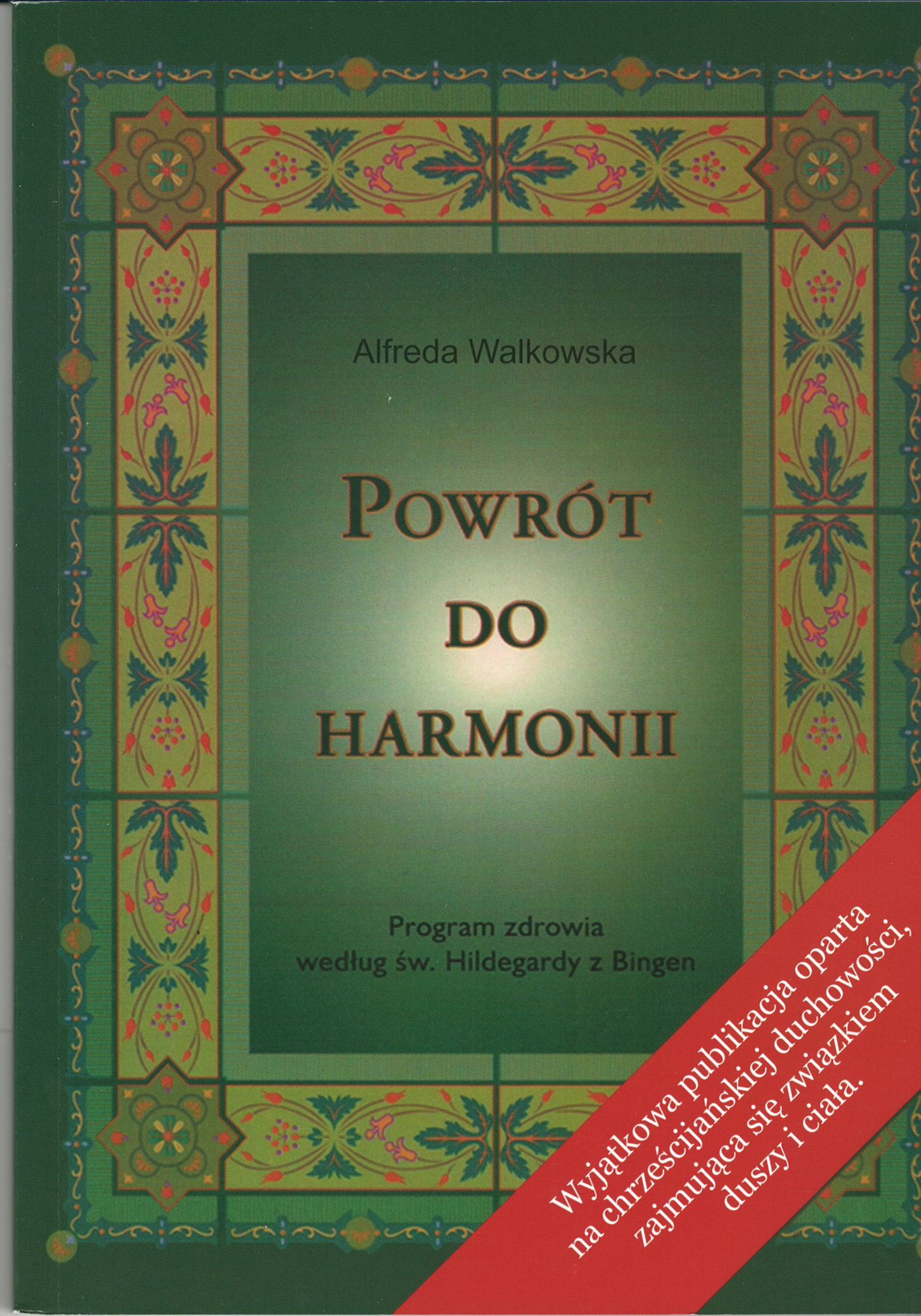 Powrót do harmonii-Alfreda Walkowska