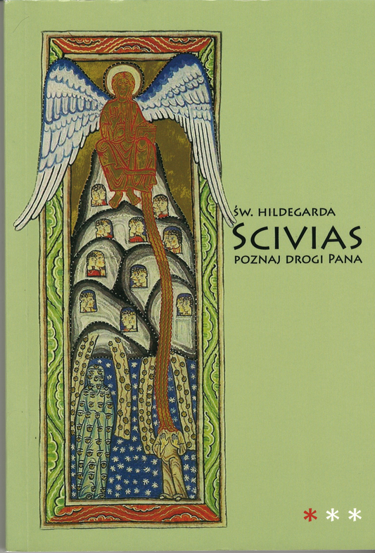 Scivias I- Poznaj drogi Pana